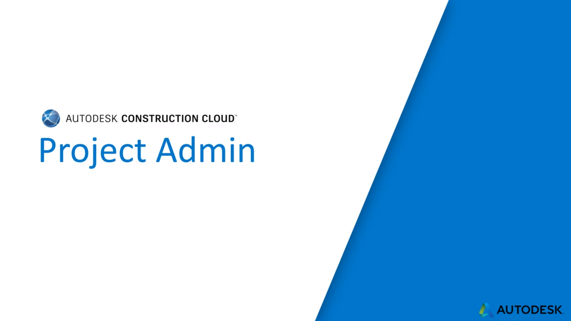 【Autodesk Construction Cloud】專案管理員 Project Admin